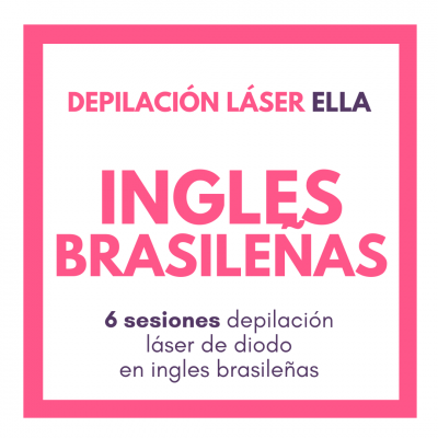 Depilación láser ella ingles brasileñas 6 sesiones